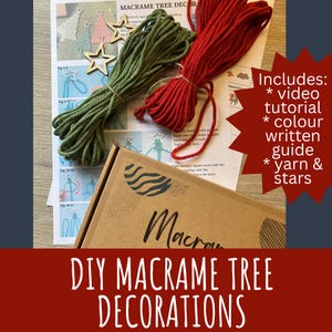 May include: A DIY macrame tree decorations kit. The kit includes green and red yarn, wooden star ornaments, and instructions. The box is brown with the word "Macrame" on it. The image also includes the text "Includes: video tutorial, colour written guide, yarn & stars."