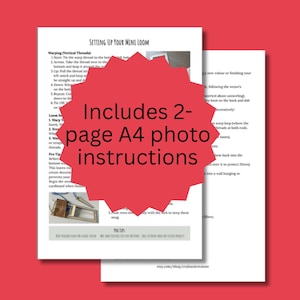 May include: Two-page A4 photo instructions for setting up a mini loom, with detailed steps for warping. The instructions are on white paper, with a red background. The text "Includes 2-page A4 photo instructions" is overlaid on the pages.