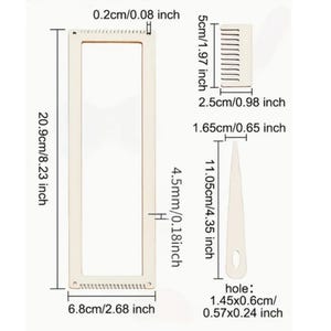 May include: A beige weaving loom kit with a rectangular frame (8.23 inches long, 2.68 inches wide), a comb (1.97 inches long), and a pointed tool (4.35 inches long). Includes measurements in inches.