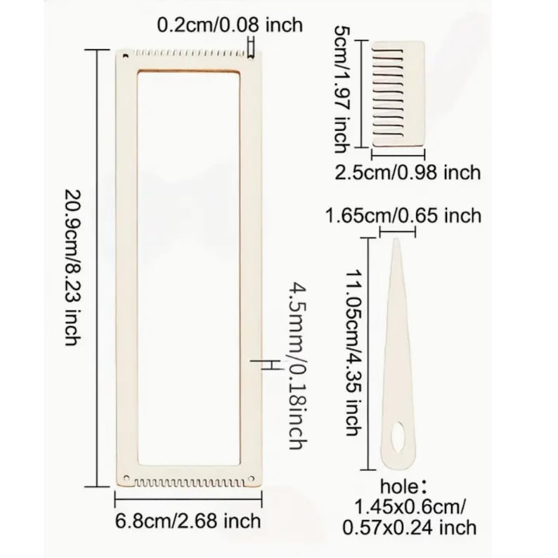 May include: A beige weaving loom kit with a rectangular frame (8.23 inches long, 2.68 inches wide), a comb (1.97 inches long), and a pointed tool (4.35 inches long). Includes measurements in inches.