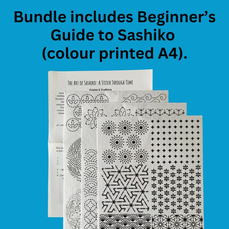 May include: A bundle including a Beginner's Guide to Sashiko, with color-printed A4 sheets. The image shows a stack of white paper sheets with various black geometric patterns and the text "THE ART OF SASHIKO: A STITCH THROUGH TIME".