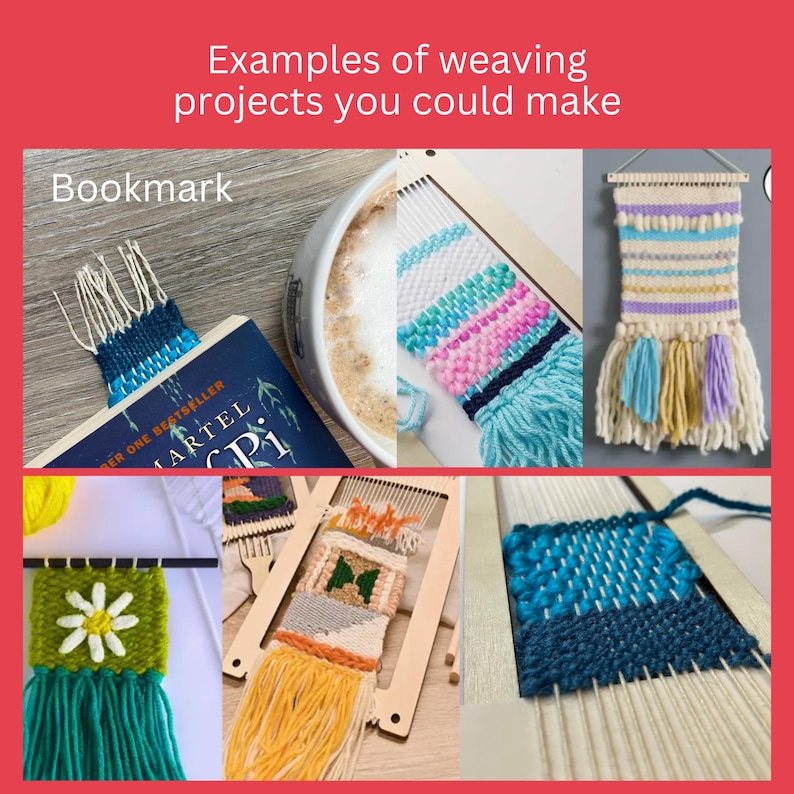 May include: Image showcasing examples of weaving projects. Featured are colorful woven bookmarks, wall hangings, and small framed pieces. The text "Examples of weaving projects you could make" is at the top, with the word "Bookmark" near one of the projects.