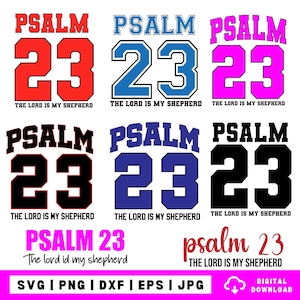 Puede incluir: Una colección de diseños digitales con el texto "PSALM 23" en varios colores y estilos. Los diseños incluyen la frase "THE LORD IS MY SHEPHERD" y están disponibles en formatos SVG, PNG, DXF, EPS y JPG.