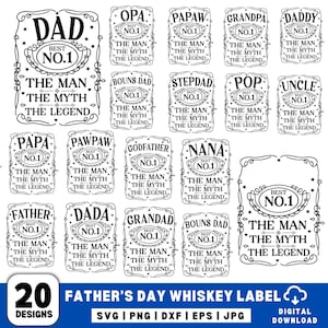 Puede incluir: Una colección de 20 diseños de etiquetas de whisky para el Día del Padre en blanco y negro. Cada etiqueta presenta textos como "DAD", "GRANDPA" y "BEST NO. 1", con la frase "THE MAN, THE MYTH, THE LEGEND". La imagen también incluye información sobre tipos de archivos.