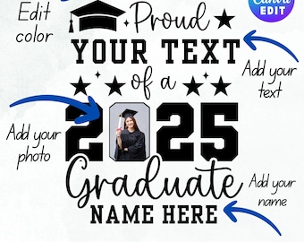 Proud Graduate 2025 Customize, Graduation Svg, Proud Senior Svg, Senior Family Svg, Graduate Svg, 2025 Graduation Photo, DIY, Canva Editable