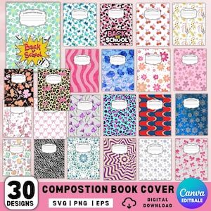 May include: A collection of 30 composition book covers with various designs, including floral, animal print, and geometric patterns. The covers feature a white label for the title and the text "Back to School". The image also includes the text "Composition Book Cover" and "Digital Download".
