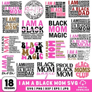 Könnte beinhalten: Eine Sammlung von 18 digitalen Designs mit dem Satz "I Am A Black Mom" in verschiedenen Schriftarten und Stilen. Die Designs enthalten Wörter wie "grateful", "courageous" und "magic" in Schwarz und Pink.