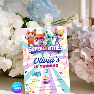 May include: A colorful birthday invitation featuring the text "Super Kitties" and "Olivia's is turning 3". The invitation includes cartoon cat characters, a cake, and paw prints. The date and time are also included.