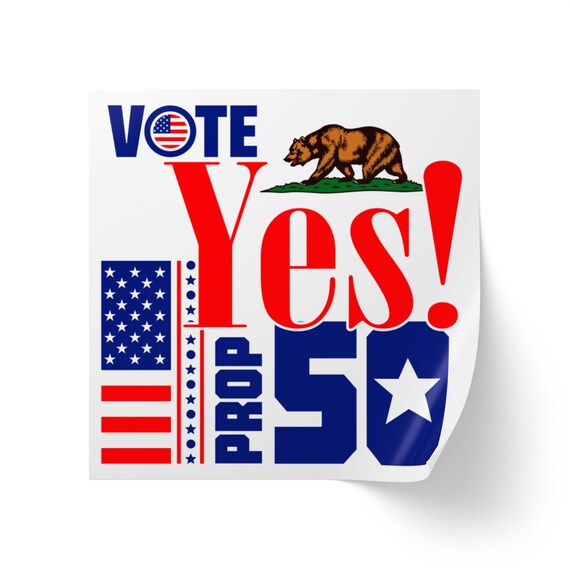 Square Sticker Rolls - Yes on Prop 50 California, Political Campaign Labels, Voting Activist Supplies, Ballot Measure Support Stickers,