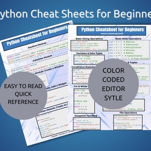 May include: A colour-coded Python cheat sheet for beginners. The cheat sheet covers basic string operations, math operations, variables and data types, conditional statements, for and while loops, exception handling, and file operations. The cheat sheet is designed to be easy to read and quick reference.