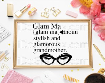 Glam Ma -  SVG PNG JPEG file