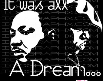 It Was All A Dream MLK Notorious B.I.G. SVG File