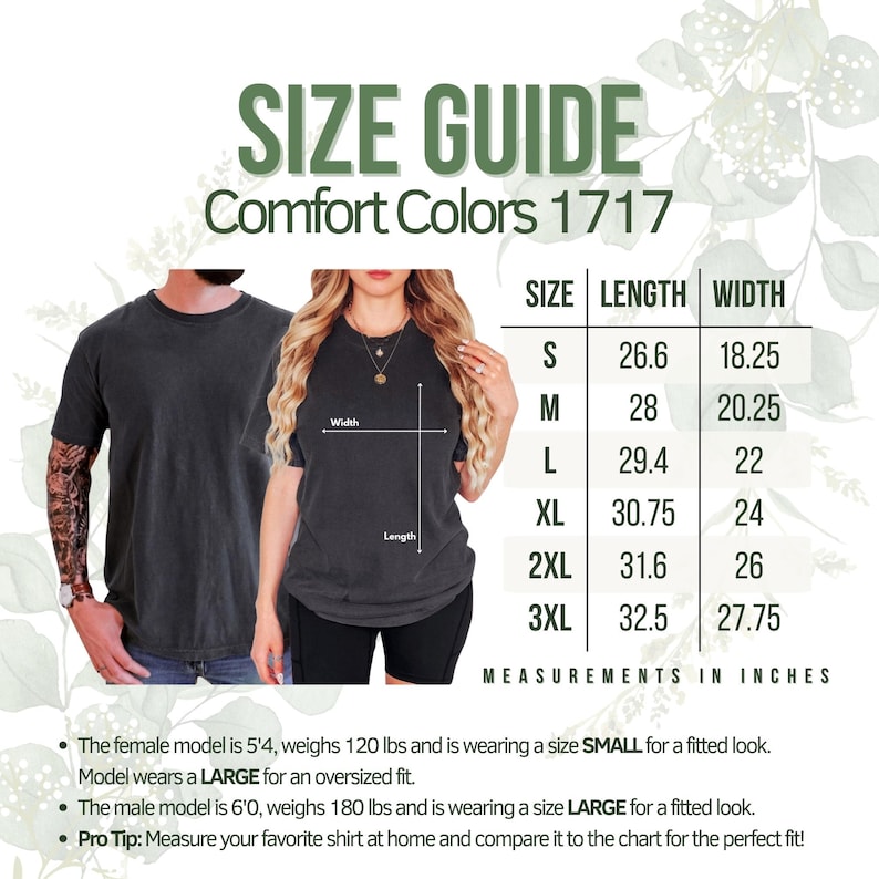 May include: Size guide for Comfort Colors 1717 t-shirts. The chart shows measurements in inches for sizes S to 3XL. The image includes a male and female model wearing the t-shirts. The female model is 5'4" and the male model is 6'0".