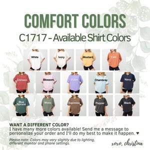 May include: Image showcasing a variety of Comfort Colors t-shirts in various colors, including white, ivory, mustard, and crimson. The text "COMFORT COLORS" and "C1717 - Available Shirt Colors" are displayed at the top. Additional colors include blossom, violet, and navy.
