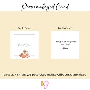 Puede incluir: Una tarjeta cuadrada personalizada que mide 10,16 por 10,16 cm. El frente presenta un borde negro fino, el texto Thank you y una ilustraci&oacute;n de una taza de caf&eacute; sobre un libro. El reverso muestra el texto Thank you for being in my book club! - Maisie.