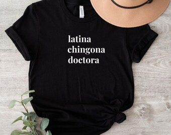 Doctora shirt,Spanish doctor,Mexican doctora,Spanish doctoral graduation gift,mexican with a doctorate,latina in medicine,doctoral student