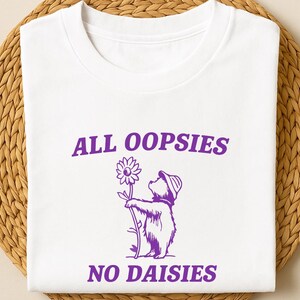 All Oopsies T-shirt Cartoon meme T-shirt Sarcastisch T-shirt Cadeau-idee Trending T-shirt zomertijd, png