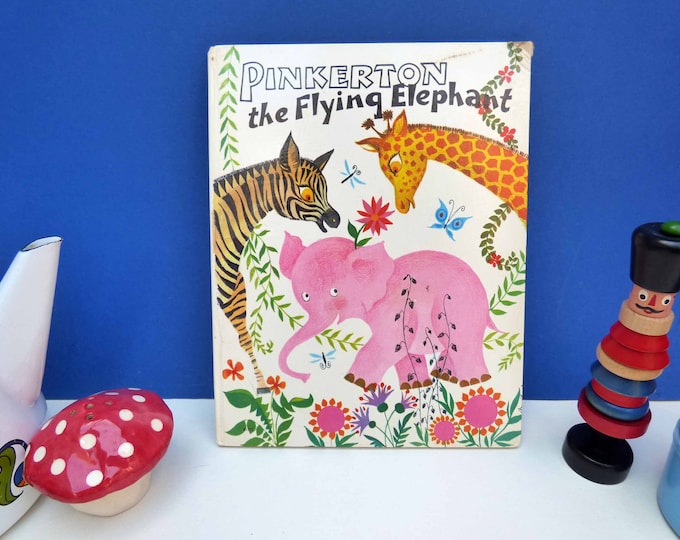 Pinkerton the flying Elephant - W d’Enno - Illustrations by M Gorde - Published in Brixton - Litor Publishers - 1970s collectible book