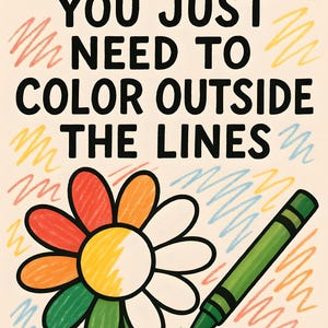 Color Outside the Lines Wall Art Printable, Inspirational Quote Digital Download, Colorful Crayon Art for Kids Room or Classroom, Fun Motiva