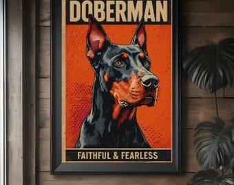 Doberman Digital Download Wall Art – Faithful & Fearless Retro Dog Poster – Vintage Printable Dog Decor for Pet Lovers and Home Office
