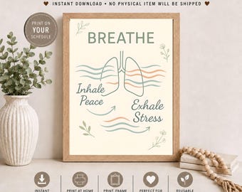 May include: A digital wall art print featuring the word BREATHE in green, with a line-art illustration of lungs and wavy lines in blue and orange. The text Inhale Peace and Exhale Stress is written in a script font, surrounded by small floral sprigs.