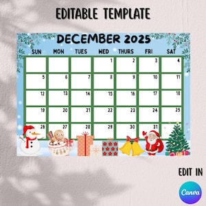 Könnte beinhalten: Eine Dezember 2025 Kalendervorlage mit hellblauem Hintergrund und festlichen Weihnachtsbildern. Das Kalenderraster ist grün mit weißen Kästchen für jeden Tag. Der Text "EDITABLE TEMPLATE" und "EDIT IN Canva" sind ebenfalls vorhanden.