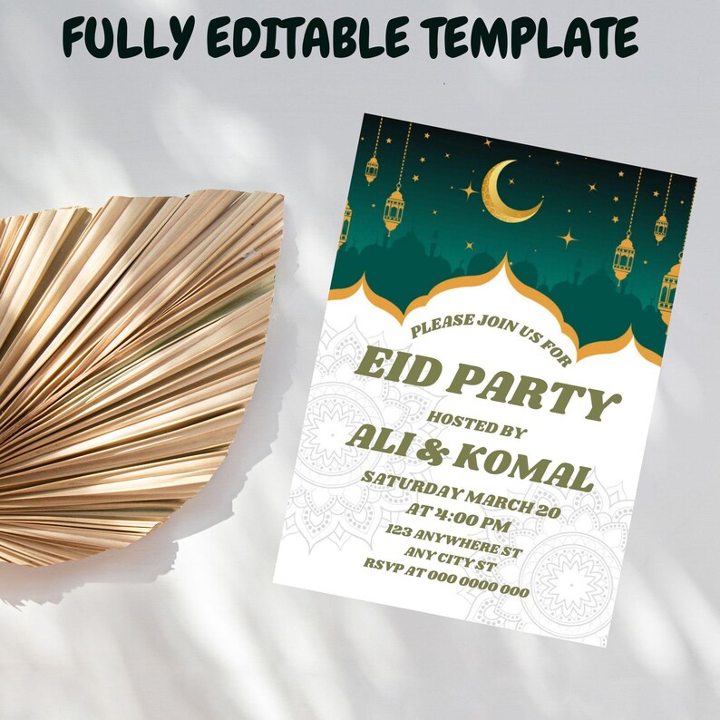 May include: A white printable Eid party invitation with a green and gold design. The invitation features a crescent moon, stars, and lanterns. The text on the invitation reads "Please join us for Eid Party hosted by Ali & Komal Saturday March 20 at 4:00 PM 123 Anywhere St Any City St RSVP at 000 0000 000".