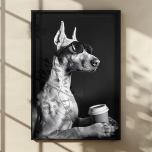 DOBERMAN DOG Drinking Coffee Wall Art, Black and White Print, Coffee Lover Print, Dog Gift, Funny Dog Poster, Kitchen Wall Decor, Poster