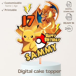 May include: A digital cake topper featuring Pikachu and Charizard with the text "Happy Birthday Sammy" and the number "17". The design includes a Poké Ball and lightning bolts, with the words "Customisable" and "Printable".