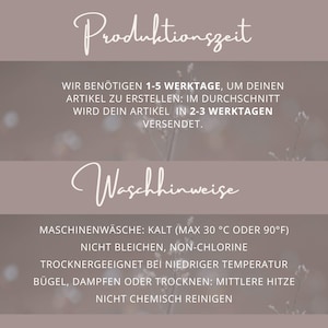 May include: A mauve informational graphic with white text. The top section titled Produktionszeit states 1-5 business days for production and 2-3 days for shipping. The bottom section titled Waschhinweise lists care instructions: machine wash cold 30&deg;C or 90&deg;F, do not bleach, tumble dry low, iron medium heat, and do not dry clean.