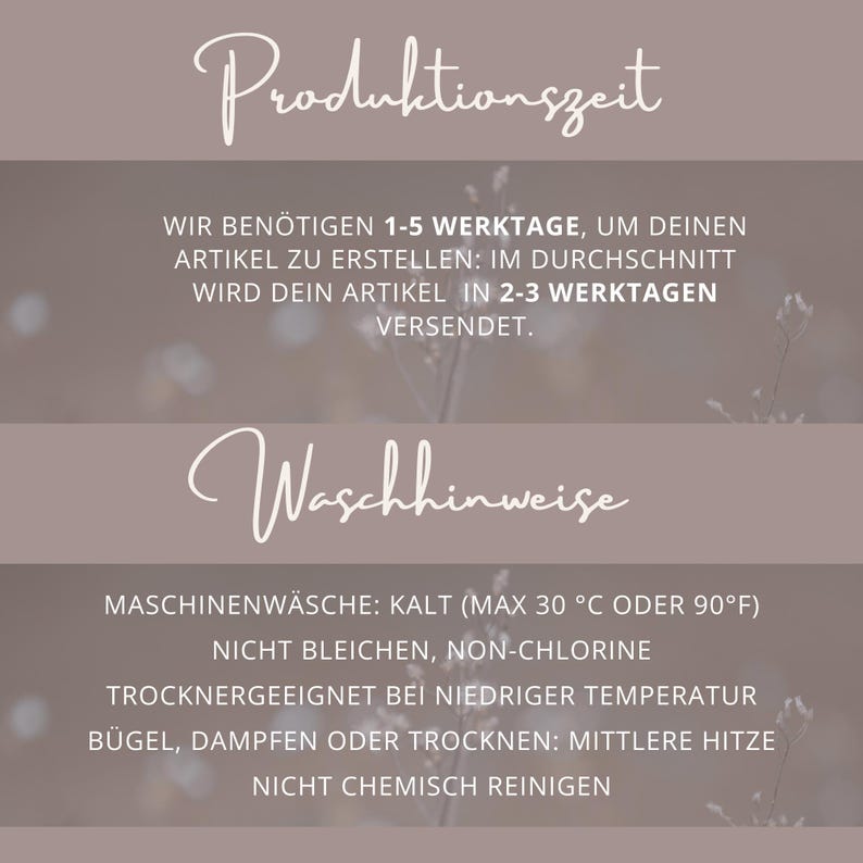 May include: A graphic with text in German, including "Produktionszeit" and "Waschhinweise." The text details production and care instructions, such as machine wash cold (max 30&deg;C or 90&deg;F), no bleach, and tumble dry low.