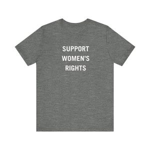 Support Women's Rights Minimalist Unisex Tee, Gender Equality Activist Shirt, Feminist T-Shirt
