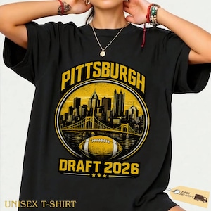 Camiseta del Draft de Pittsburgh 2026, regalo para aficionados al fútbol americano de Pittsburgh, camiseta con estampado para la fiesta del día del Draft.