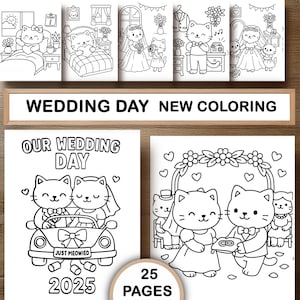 May include: A collection of black and white coloring pages featuring cartoon cats in wedding-themed scenes. The pages include text that reads "Wedding Day New Coloring", "Our Wedding Day", and "Just Meowied 2025". The set includes 25 pages.
