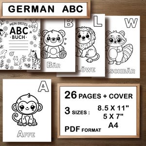 May include: Black and white coloring book pages featuring the German alphabet with animal illustrations. The cover page says "German ABC" and "Mein Erstes ABC Buch". The pages include letters A, B, L, and W with illustrations of a monkey, bear, lion, and raccoon. The text on the pages says "Affe", "Bär", "Löwe", and "Waschbär". The book is available in three sizes: 8.5 x 11 inches, 5 x 7 inches, and A4. The book is in PDF format.