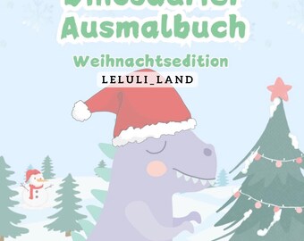 Puede incluir: Portada de un libro para colorear infantil con un dinosaurio de dibujos animados con gorro de Papá Noel y un árbol de Navidad. El texto dice "Dinosaurier Ausmalbuch Weihnachtsedition" y "LELULI_LAND" sobre un fondo azul claro.