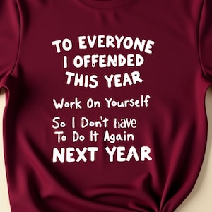 Als ik je beledigd heb, werk dan aan jezelf Grappige nieuwjaarsresolutie Sarcastische humor Gedurfde houding voor mannen vrouwen motiverende komedie wintercadeau