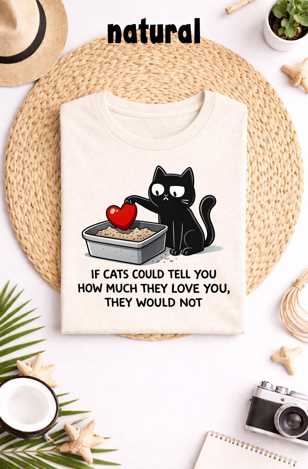 Funny Cat Lover Shirt If Cats Could Tell You How Much They Love You Tee ...