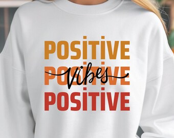Positive Vibes Graphic Sweatshirt: Inspirerande unisex rund halsringning