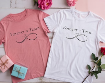 Forever a Team Infinity Couple-T-shirt, bijpassend shirt voor stellen, romantisch unisex T-shirt, valentijnscadeau verjaardag