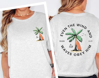 Christian Surf T-shirt, Mark 4:41 Bijbelvers, Be Still Waves Obey Him