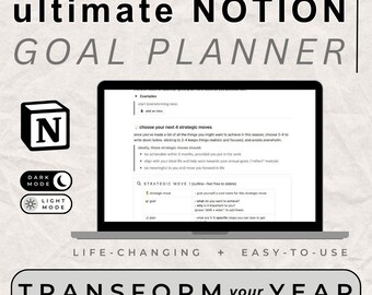 May include: A laptop screen displaying a Notion goal planner template with the text "ultimate NOTION GOAL PLANNER" at the top. The template includes a section for choosing strategic moves and a section for outlining each move. The template is designed to help users set and achieve their goals.