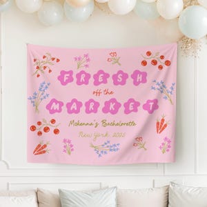 Frisch vom Markt Bachelorette Wandbanner | benutzerdefinierter Wandteppich, benutzerdefinierter Hintergrund, nicht vom Markt bachelorette, benutzerdefinierte Hochzeitsduschenbanner