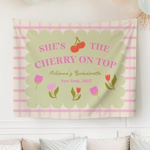 She&#39;s the Cherry on Top Bachelorette Wall Banner | custom tapestry, bachelorette banner, shes tying the knot, shes the cherry on top sign