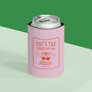 She's the Cherry On Top! Bachelorette Cooler | custom koozies, bachelorette koozies, wedding koozies, custom koozies, personalized koozies image 4