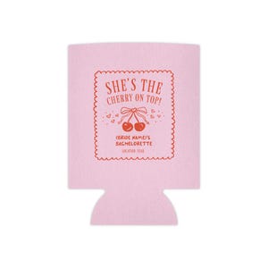 She's the Cherry On Top! Bachelorette Cooler | custom koozies, bachelorette koozies, wedding koozies, custom koozies, personalized koozies image 2