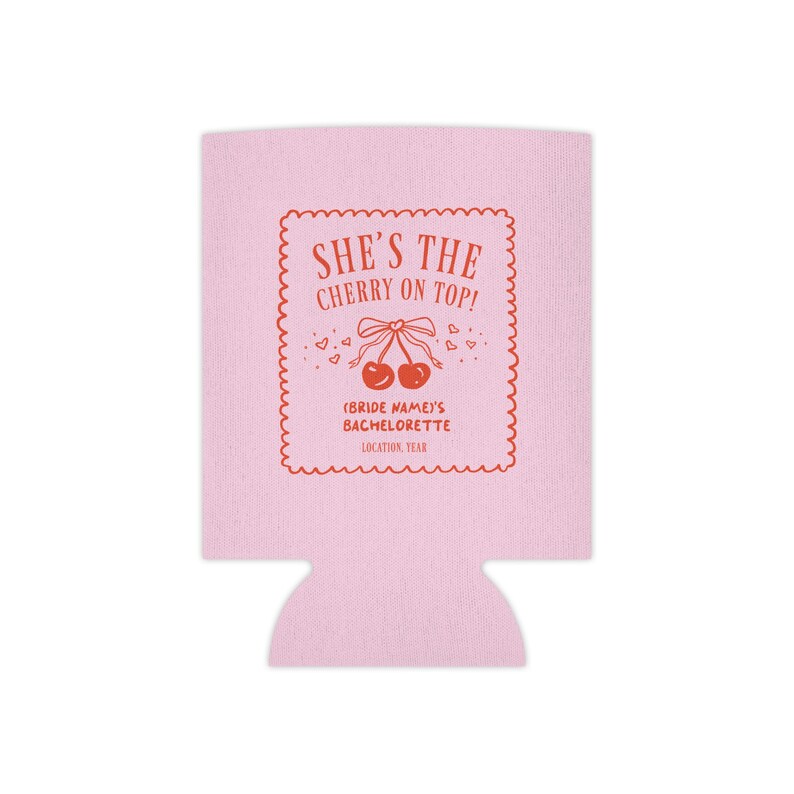 She's the Cherry On Top! Bachelorette Cooler | custom koozies, bachelorette koozies, wedding koozies, custom koozies, personalized koozies image 2