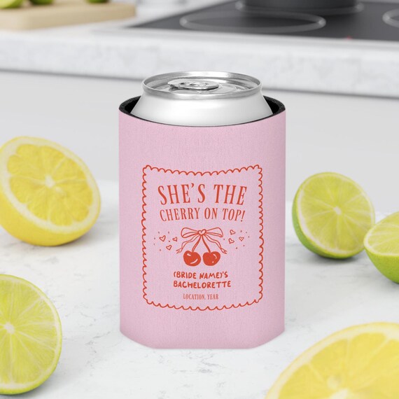 She's the Cherry On Top! Bachelorette Cooler | custom koozies, bachelorette koozies, wedding koozies, custom koozies, personalized koozies