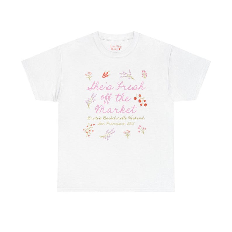 Fresh Off the Market Bachelorette Tee | custom bach shirt, fresh off the market, shes off the market, bridal party merch image 4