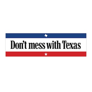 Pegatina para parachoques &quot;No te metas con Texas&quot;